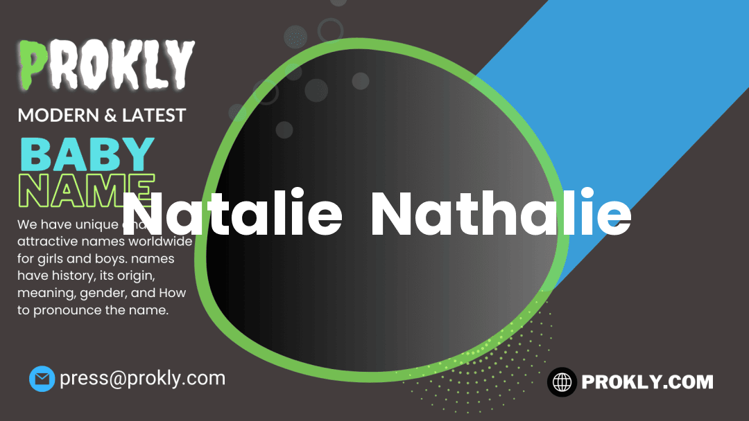 Natalie  Nathalie about latest detail
